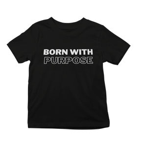 Born With Purpose Youth T-Shirt