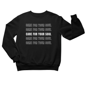 Care For Your Soul Adult Sweatshirt