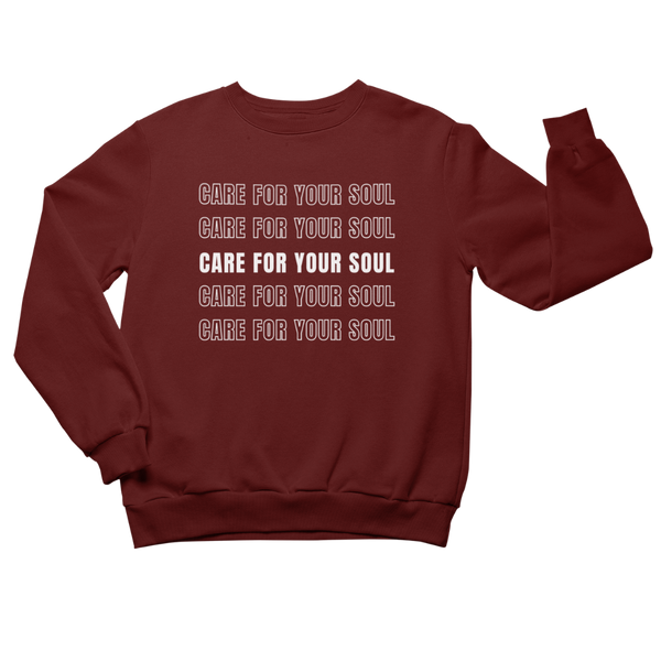 Care For Your Soul Adult Sweatshirt