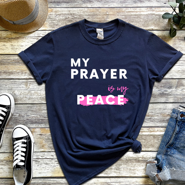 My Prayer is My Peace Adult T-Shirt