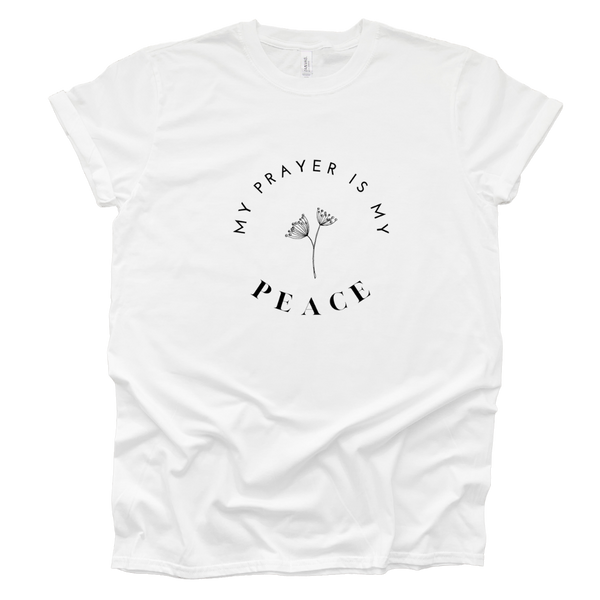 My Prayer is My Peace - Minimalist Adult T-Shirt