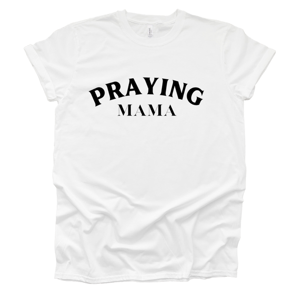 Praying Mama Adult T-Shirt